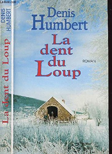 Stock image for LE DENT DU LOUP for sale by Ammareal