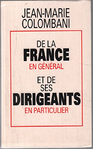 Stock image for De la France en gnral et de ses dirigeants en particulier for sale by Librairie Th  la page