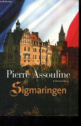 Beispielbild fr Sigmaringen by Pierre Assouline(2014-01-09) zum Verkauf von medimops