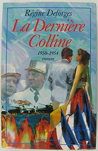 9782286113124: La Derniere Colline 1950-1954