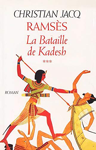 Stock image for Ramss tome 3 : la bataille de Kadesh for sale by Ammareal
