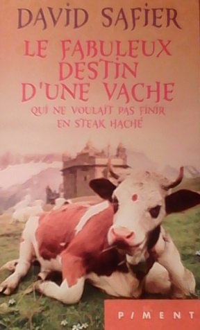 9782286113810: Le Fabuleux Destin d'une vache qui ne voulait pas finir en steak hach