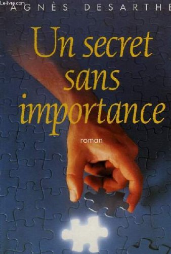 Stock image for Un secret sans importance for sale by Librairie Th  la page