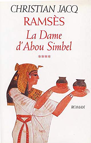 Imagen de archivo de Ramss tome 4 : La dame d'Abou Simbel a la venta por Ammareal