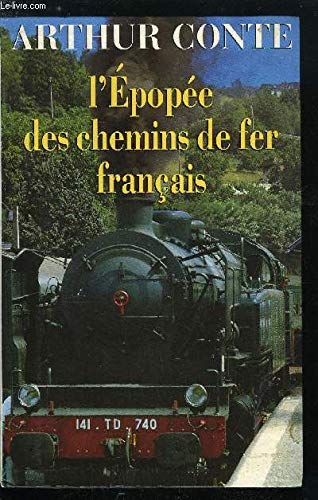 Imagen de archivo de L'epopee des chemins de fer francais a la venta por Ammareal