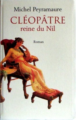 Stock image for Cl opâtre, reine du Nil for sale by Calamity Books