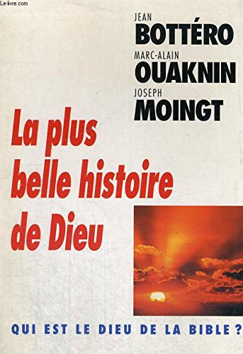 Beispielbild fr La plus belle histoire de dieu zum Verkauf von medimops