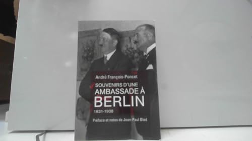 9782286127589: Souvenirs d'une ambassade à Berlin Septembre 1931- Octobre 1938