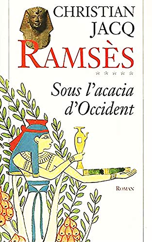 Stock image for Ramss tome 5 : sous l'acacia d'Occident for sale by Librairie Th  la page