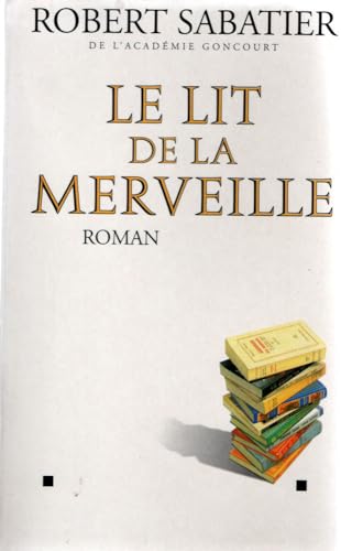 Stock image for Le lit de la merveille. for sale by Librairie Th  la page