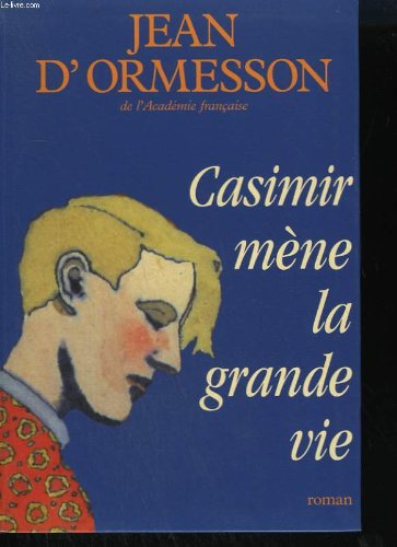 9782286134341: Casimir mene la grande vie.