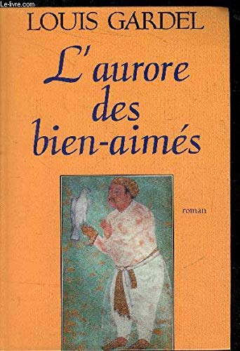 Stock image for L'aurore des bien-aims for sale by Librairie Th  la page