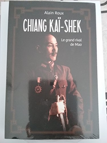 9782286136550: Chiang Ka- Shek. Le grand rival de Mao