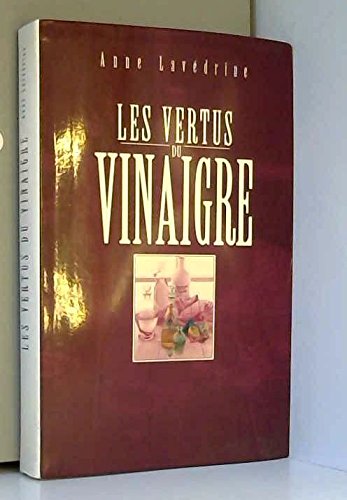 Imagen de archivo de Les vertus du vinaigre a la venta por Librairie Th  la page