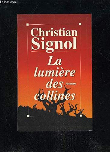 9782286138288: La lumiere des collines.