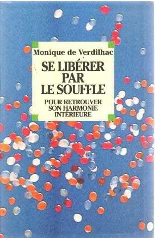 Imagen de archivo de Se Liberer par le Souffle a la venta por Ammareal