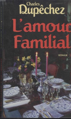 Beispielbild fr L amour familial. zum Verkauf von Ammareal