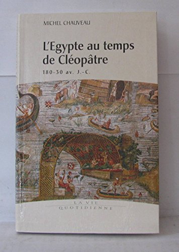 9782286146528: L'Egypte au temps de cloptre 180-30 Av. JC.