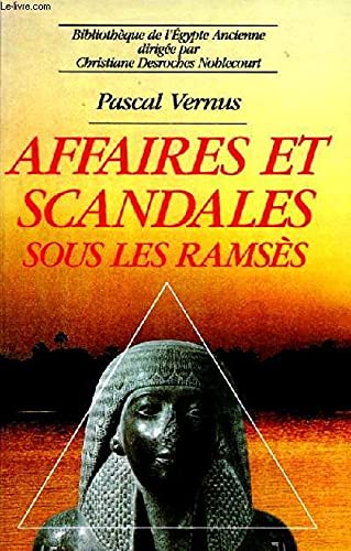 Imagen de archivo de Affaires et scandales sous les Ramss - bibliothque de l'egypte ancienne a la venta por medimops