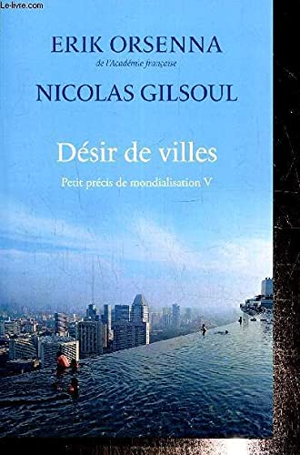 Stock image for Dsir de villes - Petit prcis de mondialisation V for sale by medimops