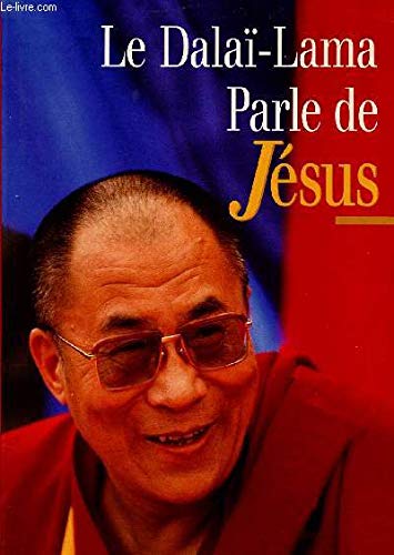 9782286295837: Le Dala-Lama parle de Jsus : Une perspective bouddhiste sur les enseignements de Jsus