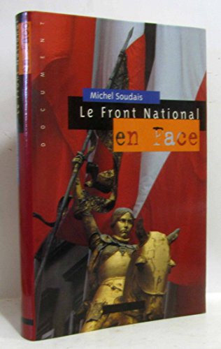 Le Front National en face - Michel Soudais - Michel Soudais