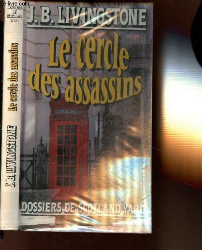 Stock image for LE CERCLE DES ASSASSINS- DOSSIERS DE SCTOLAND YARD for sale by Ammareal