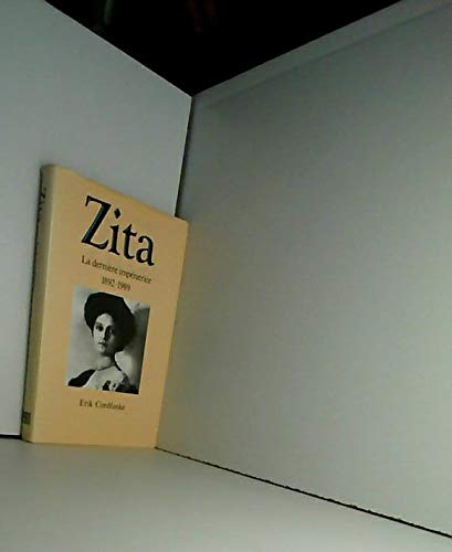 Stock image for ZITA.LA DERNIERE IMPERATRICE.1892-1989. for sale by Ammareal
