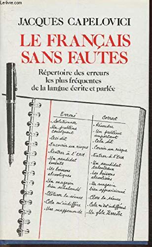 Beispielbild fr LE FRANCAIS SANS FAUTES- REPERTOIRE DES ERREURS LES PLUS FREQUENTES DE LA LANGUE ECRITE ET PARLEE zum Verkauf von Ammareal