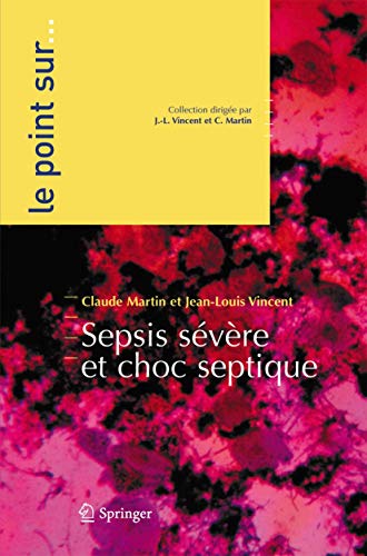 Beispielbild fr Sepsis svre et choc septique (Le point sur .) zum Verkauf von medimops