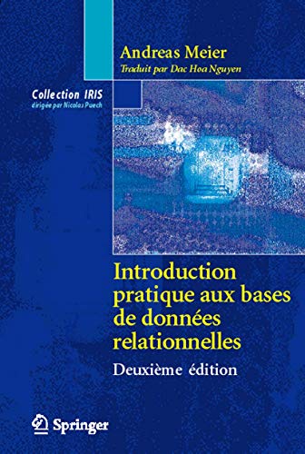 Beispielbild fr Introduction pratique aux bases de donn es relationnelles (Collection IRIS) (French Edition) zum Verkauf von HPB-Red