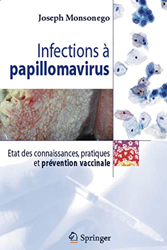 Stock image for Infections a papillomavirus. : Etude des connaissances, pratiques et prevention vaccinale for sale by Ammareal
