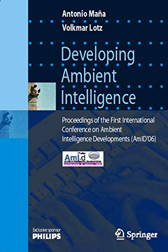 Immagine dell'editore per Developing Ambient Intelligence : Proceedings of the First International Conference on Ambient Intelligence Developments (AmID'06) venduto da Chiron Media