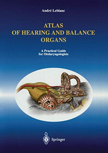 9782287596483: Atlas of Hearing and Balance Organs: A Practical Guide for Otolaryngologists