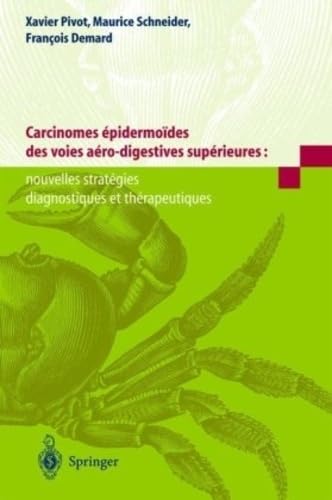 Carcinomes épidermoides des voies aéro-digestives supérieures: nouvelles stratégies diagnostiques...