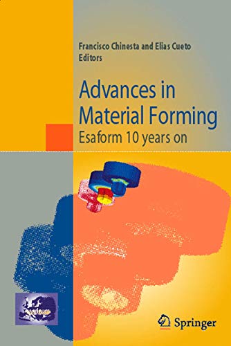 Beispielbild fr Advances In Material Forming - Esaform 10 Years On zum Verkauf von Romtrade Corp.