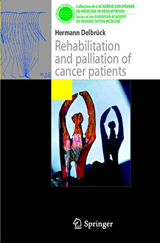 Imagen de archivo de Rehabilitation and Palliation of Cancer Patients a la venta por Better World Books