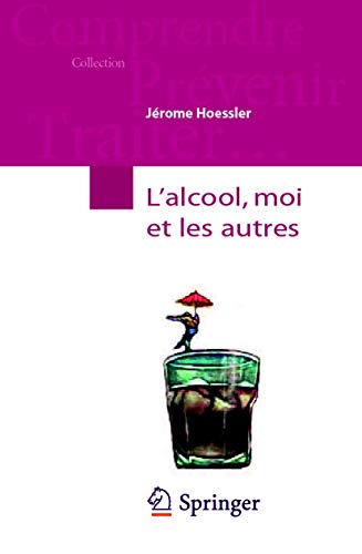 9782287988295: L'alcool, Moi Et Les Autres