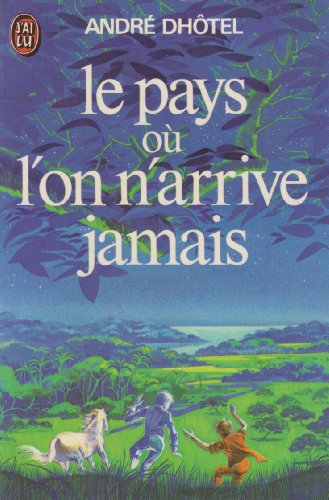 9782290000618: Le Pays o l'on n'arrive jamais