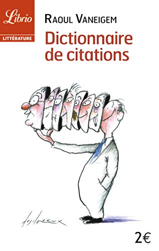 Beispielbild fr Dictionnaire de citations : Pour servir au divertissement et  l'intelligence du temps zum Verkauf von medimops
