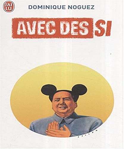 Beispielbild fr Avec des si Noguez, Dominique zum Verkauf von LIVREAUTRESORSAS