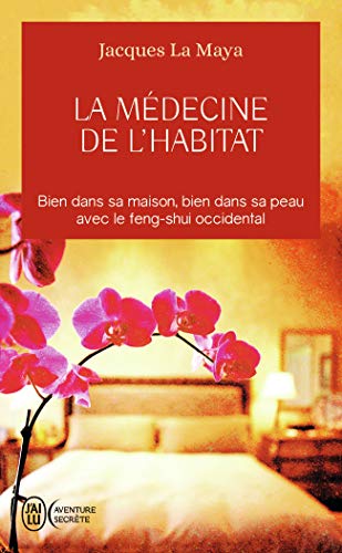 9782290004227: La mdecine de l'habitat: Bien dans sa maison, bien dans sa peau avec le feng-shui occidental