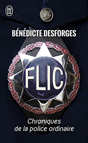 9782290006313: Chroniques de la police ordinaire, 1 : Flic: Chroniques de la police ordinaire