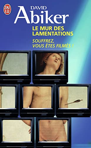 Beispielbild fr Le Mur Des Lamentations : Souffrez, Vous tes Films ! zum Verkauf von RECYCLIVRE
