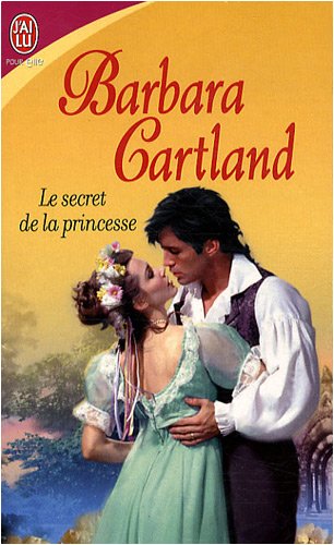 Secret de la princesse (Le) (BARBARA CARTLAND) (9782290007761) by Cartland Barbara