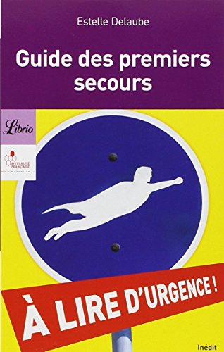 Stock image for Le guide des premiers secours for sale by Ammareal