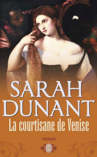 La courtisane de Venise (9782290008348) by Dunant, Sarah