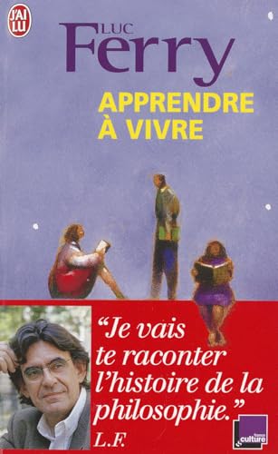 9782290009710: Apprendre  vivre (Tome 1-Trait de philosophie  l'usage des jeunes gnrations) (Documents)