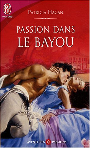 Stock image for Passion dans le bayou (French Edition) for sale by Bookmans