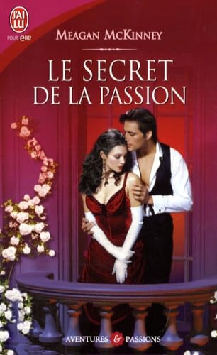 LE SECRET DE LA PASSION (AVENTURES ET PASSIONS) (9782290010006) by MEAGAN MC KINNEY